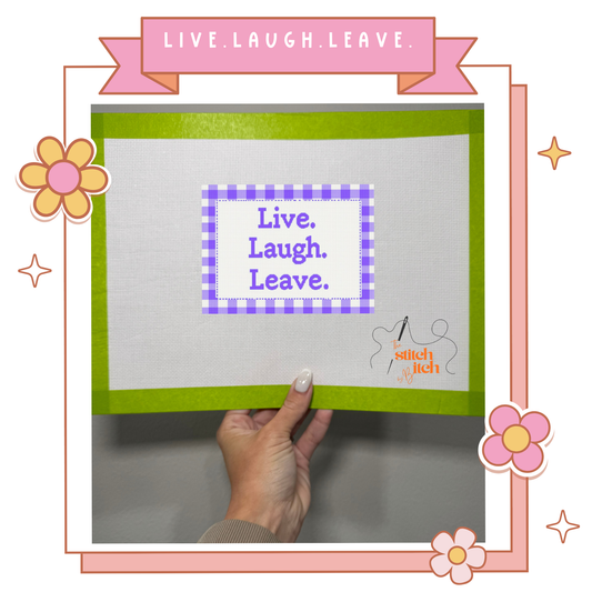 Live.Laugh.Leave.